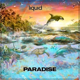 LIQUIDFIVE - PARADISE